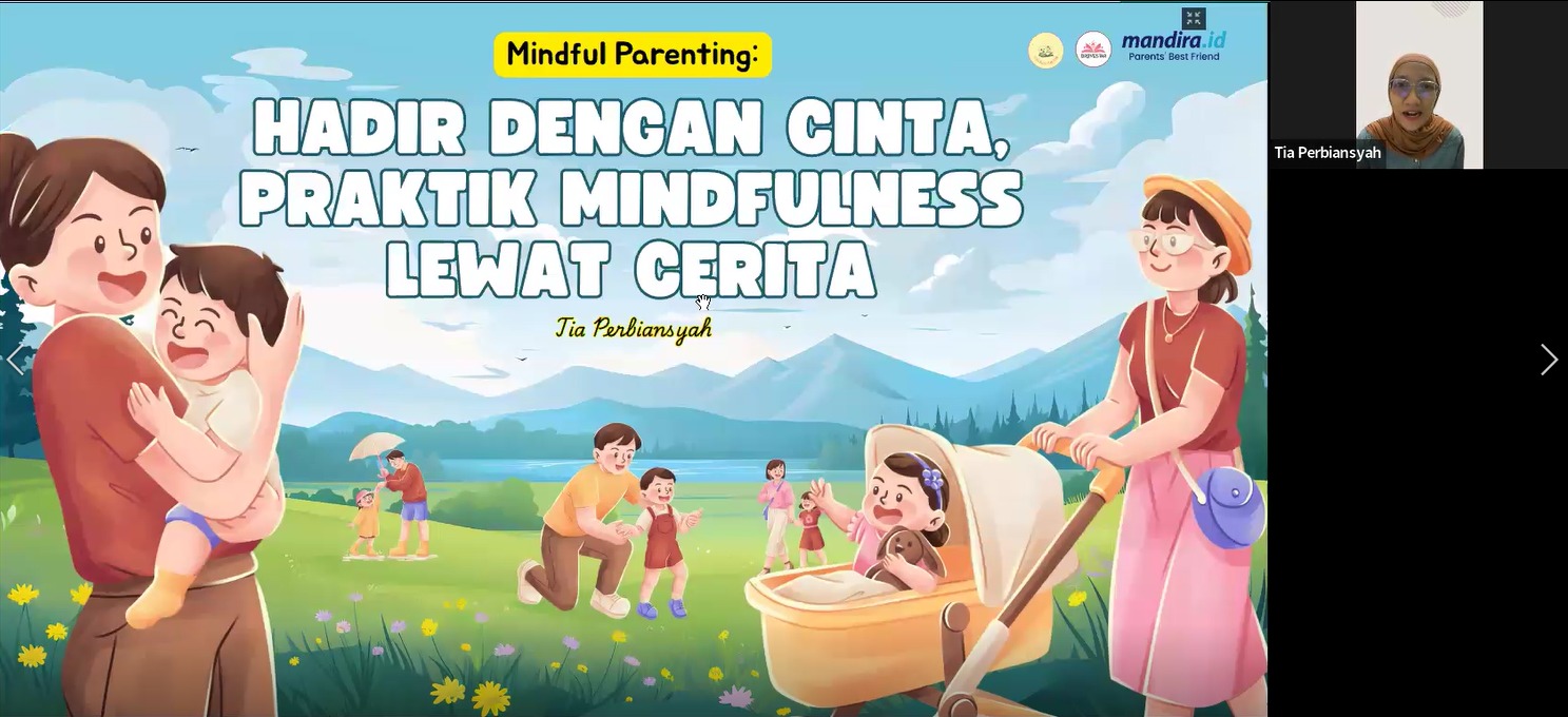 Webinar Mandira.id x Odelia Hijab “Jadi Orang Tua yang Hadir Bukan Sekedar Ada”